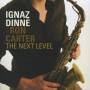 Ignaz Dinne - Next Level