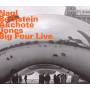 Nagl / Bernstein / Akchote / Jones - Big Four Live