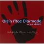 Oisin Mac Diarmada - Ar An Bhfidil (On The Fiddle)