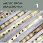 Various Macedonia - Music From Macedonia 1