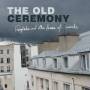 Old Ceremony - Fairytales And Other Forms Of Suicide
