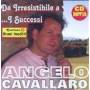 Cavallaro Angelo - Da Irresistibile A I Successi