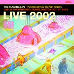The Flaming Lips - Live at The Paradise Lounge,Boston(10/27/2002)