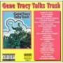 gene Tracy - Talks Trash
