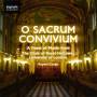 Gough / Rathbone / The Choir Of Royal Holloway - O Sacrum Convivium-A Feast of Music from the Choir