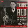 Tampa Red - Dynamite! The Unsung King Of The Blues