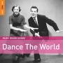 MUSIC ROUGH GUIDES: DANCE THE WORLD / VARIOUS - Rough Guide: Dance The World