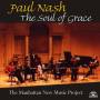 Paul Nash - Soul Of Grace Manhattan New