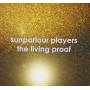Sunparlour Players - Living Proof