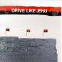 Drive Like Jehu - DRIVE LIKE JEHU
