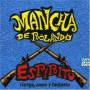 Mancha De Rolando - Espiritu