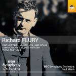 Bbc Symphony Orchestra - Flury: Orchestermusik, Vol. 4