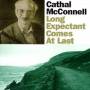 Cathal Mcconnell - Long Expectant Comes At Last