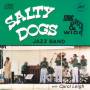 Salty Dogs - Long Deep & Wide