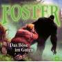 Oliver Dring - Foster 10-Das Bse im Guten