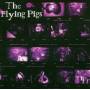 The Flying Pigs - The Flying Pigs