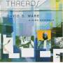 David Ware S. String Ensemble - Threads
