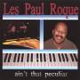 les Paul Roque - Ain't That Peculiar