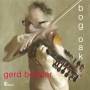 Gerd Bessler - Bog Oak