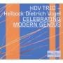 HDV Trio - Celebrating Modern Genius