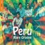 Various - Rough Guide: Peru Rare Groove