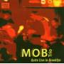 M. O. B. Trio - Quite Live In Brooklyn