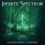 Infinite Spectrum - Haunter Of The Dark