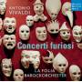 La Folia Barockorchester - Concerti Furiosi