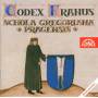 Schola Gregoriana Pragensis / David Eben - Codex Franus