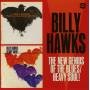Billy Hawks - The New Genius Of The Blues/Heavy Soul!