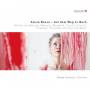 Nadja Zwiener - Senza Basso-Auf dem Weg zu Bach-Werke fr Baroc