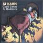 Si Kahn - GOOD TIMES AND BEDTIMES