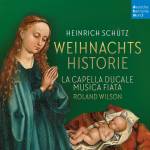 Musica Fiata / La Capella Ducale / Roland Wilson - Weihnachtshistorie & Magnificat