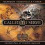 Mormon Tabernacle Choir - Called To Serve