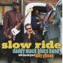 Daddy Mack Blues Band - Slow Ride