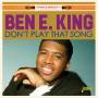 Ben E. King - Don't Play that Song