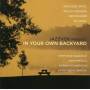 Jazzvox - Jazzvox Presents: In Your Own Backyard