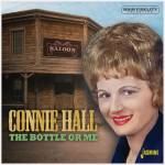 Connie Hall - The Bottle or Me