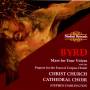 Stephen Darlington / Choir Christ Church Cathedral - Byrd Mass For Four Voices