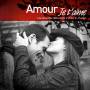 Amour Je T'aime - Je T'aime / Various