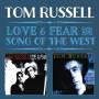Tom Russell - Love & Fear/Song Of The West