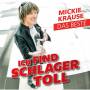 Mickie Krause - Ich find Schlager toll - Das Beste