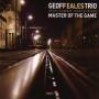 Geoff-Trio- Eales - Master Of The Game