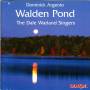 Dale Warland Singers / Dale Warland - Walden Pond-Music By Dominick Argento