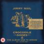 Jimmy Nail - Crocodile Shoes 2-The Album And TV Series Box Se [US-Version, Regio 1/A]