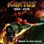 Kaktus - Back to the future 1969-2018