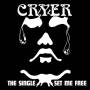 Cryer - Single/Set Me Free