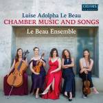 Luise Adolpha Le Beau / Le Beau Ensemble - Le Beau: Kammermusik & Lieder