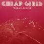 Cheap Girls - Famous Graves