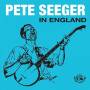 Pete Seeger - Pete Seeger In England